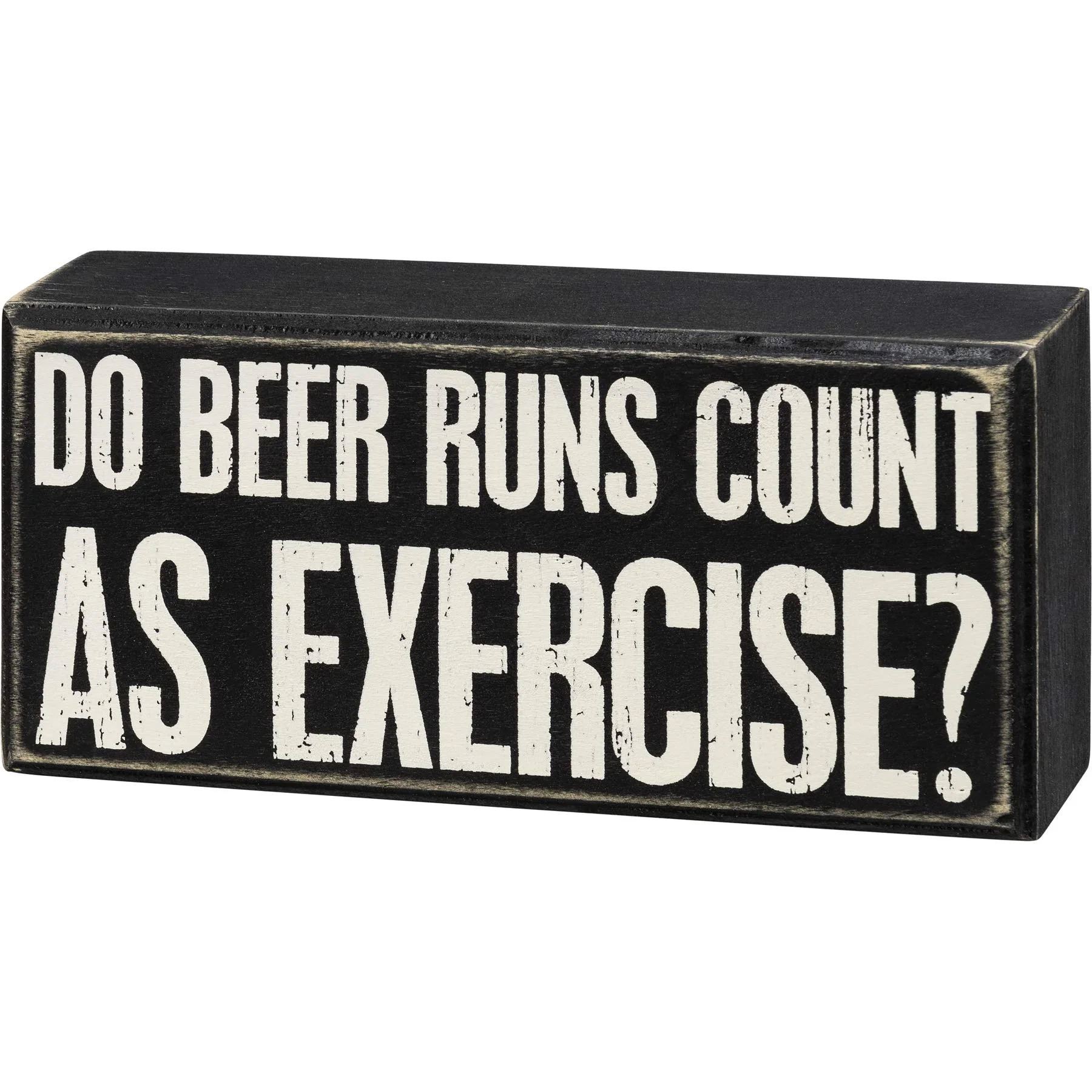 Primitives by Kathy Wooden Box Sign - Do Beer Runs Count As Exercise, Black, 6.5x3x1.75