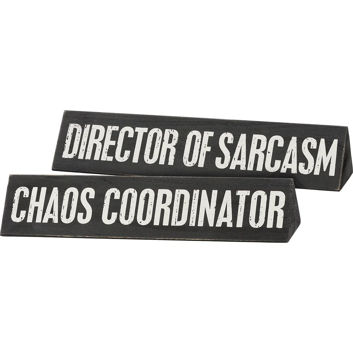 Primitives by Kathy 111235 Chaos Coordinator/Director of Sarcasm Reversible Wooden Desk Plate