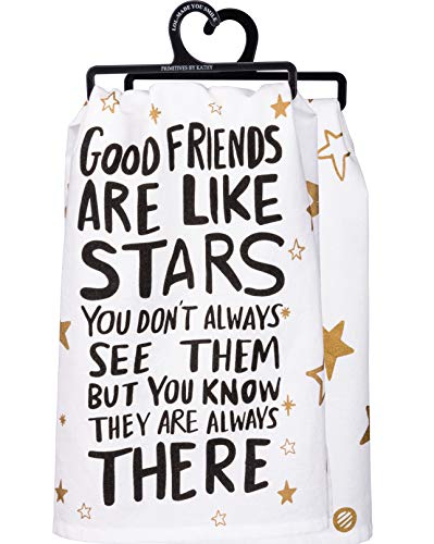 Primitives by Kathy Dish & Tea Towel Good Friends Are Like Stars You Don't Always See Them But You Know They Are Always There